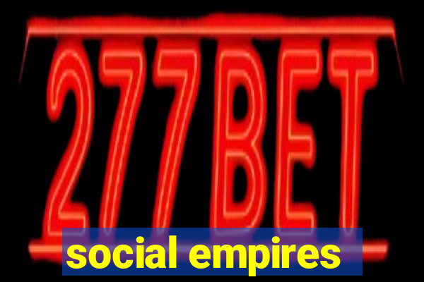 social empires